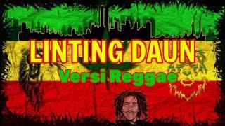 LINTING DAUN VERSI REGGAE BASNYA MANTUL