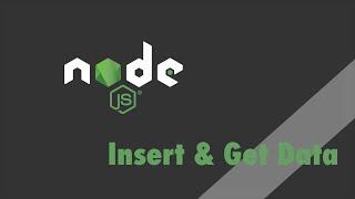 Node.js + Express - Tutorial - Insert and Get Data with MongoDB