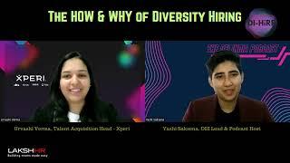 The 'How' & 'Why' of Diversity Hiring by Urvashi Verma, Talent Acquisition Head at Xperi