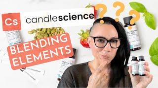 My 1st Impressions of CandleScience's NEW Blending Elements