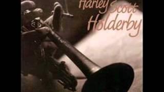 Harley Scott Holderby - The Way You look Now