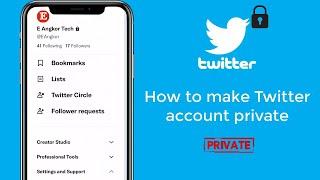 How to make Twitter account private | Protect your Tweets