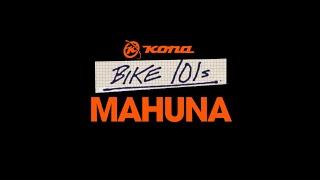 Kona Bike 101s: Mahuna