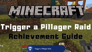 Minecraft - Trigger A Pillager Raid Achievement Guide