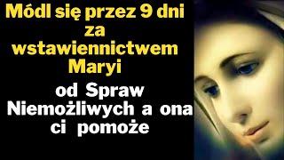 Modlitwa  do   Maryi od Spraw Niemożliwych.