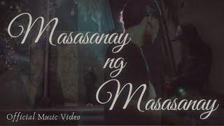 COLEN - MASASANAY NG MASASANAY (Official Music Video)