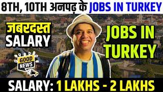 Jobs in Turkey for Indians | Turkey work visa | Jobs in Turkey for Indians