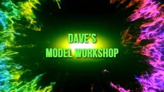 DAVE'S MODEL WORKSHOP WELCOME INTRO