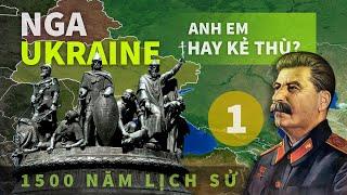 Nga - Ukraine: Anh em hay kẻ thù? (1500 năm lịch sử | P.1) - Tomtatnhanh.vn