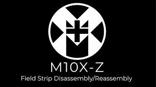 M+M Industries M10X Field Strip Disassembly and Reassembly (M10X-Z)