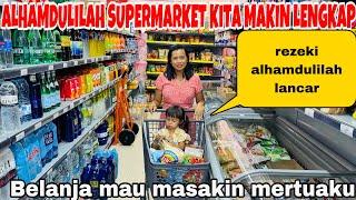 ALHAMDULILAH SUPERMARKET KITA MAKIN KOMPLIT DAN LANGSUNG BELANJA BUAT MASAKIN MERTUA 