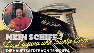 Mein Schiff 7 | Kanaren mit Marokko | Teneriffa | La Laguna und Santa Cruz | (4K)