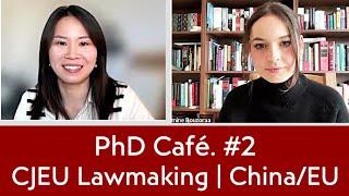 PhD Cafe 2: Limits of Judicial Lawmaking | China Competition Soft Law: Kena Zheng & Yasmine Buozoraa