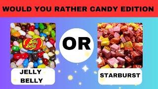 ULTIMATE WOULD YOU RATHER CANDY CHALLENGE!! | 2024 EDITION