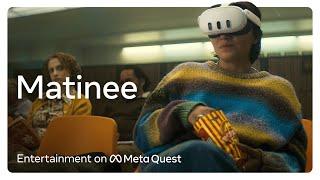 Entertainment on Meta Quest 3 | Matinee