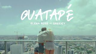 ELENA ROSE, Greeicy - Guatapé (OFFICIAL VIDEO)