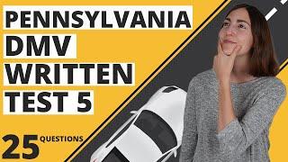 Pennsylvania DMV Written Test 5 2024 (25 Questions with Answers)