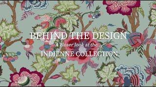 Episode 2: A closer look at the Indienne Collection