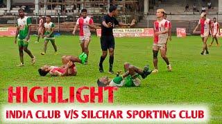 Highlight ll Silchar Sporting Club V/s India Club Match ll Super Division 2024 #highlight #football