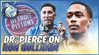 Dr. Jeff S. Pierce on Ron Holland's Injury, Detroit Pistons