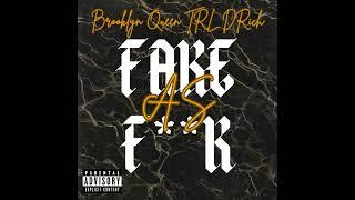 Brooklyn Queen x TRL DRich - “FAKE AS F**K” (audio)