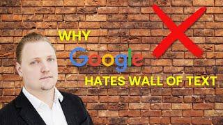 SEO Content - Why Google Hates Wall of text