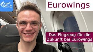 Eurowings A320NEO |Mit neuem Fluggerät zum klassischen Billigflieger? | JANNIK´S REISEWELT(67)