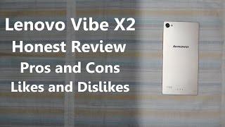 Lenovo Vibe X2 Honest Review | Pros & Cons, Likes & Dislikes