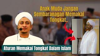 Hukum Memakai Tongkat Dalam Islam - Habib Hasan Bin Ismail Al Muhdor