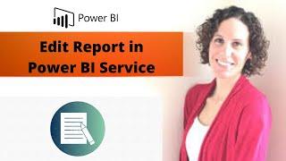 How to Edit reports in Power BI service