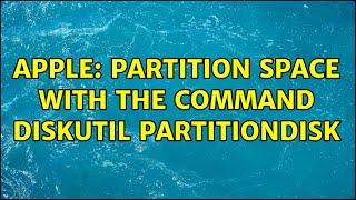 Apple: Partition space with the command diskutil partitionDisk