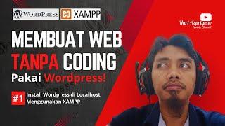 Cara Instalasi WordPress di Localhost | Buat Website Tanpa Coding!