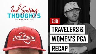 2nd Swing Thoughts | Episode 10: Jailbird Versa Putter + Travelers & Women's PGA Recap