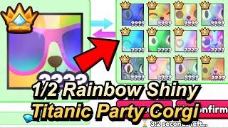 Pet Simulator 99 | INSANE Offers on 1/2 Rainbow Shiny Titanic Party Corgi