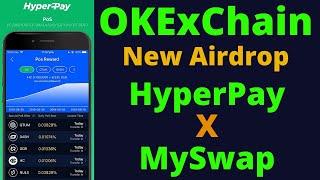 OKExChain HyperPay X MySwap Airdrop »  50000 MST Airdrop - Limited Time Airdrop