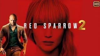 Red Sparrow 2 (2024) Movie | Jason Statham, Sylvester Stallone, Janifer | Review Fact