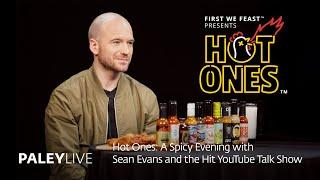 PaleyLive: Hot Ones: A Spicy Evening with Sean Evans and the Hit YouTube Talk Show