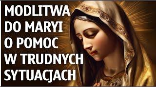 Modlitwa do Maryi o pomoc w trudnych sytuacjach