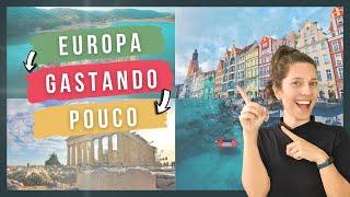 LUGARES BARATOS PARA VIAJAR NA EUROPA | 5 destinos que cabem no seu orçamento