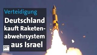 Verteidigung: Deutschland kauft Raketenabwehrsystem aus Israel | BR24