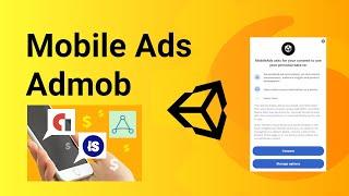Mobile Ads v2.0 - Admob + UMP SDK implementation tutorial - Unity 2023