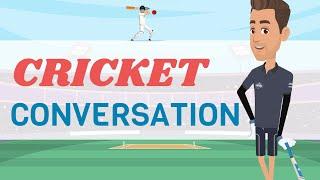 English Conversation Practice, Talking About Cricket