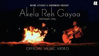 Akela Reh Gayaa - Abhash Jha | New Original Song Video 2024 | Latest Hindi Songs