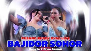 BAJIDOR SOHOR - RENYTA FT DHEA GEMOII | PUSANG RUSDY OYAG LIVE