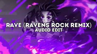rave (ravens rock remix) - dxrk ダーク [edit audio]