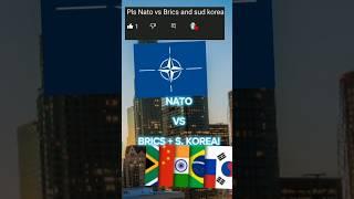 NATO VS BRICS and South Korea! #battle #nato #brics #southkorea #shorts