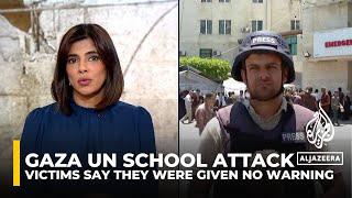 Nuseirat victims say they were given no warning ahead of UN school attack