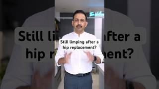 Still Limping after hip Replacement Surgery!!- here’s what you should know  #drpankajwalecha