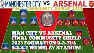 Manchester City vs Arsenal ۔ Final Community Shield ۔ Head to Head Potential Lineup 2023