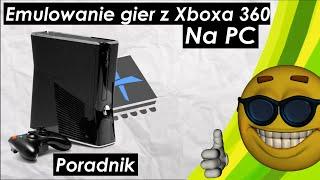 Jak emulować Xboxa 360 na komputerze [PORADNIK]